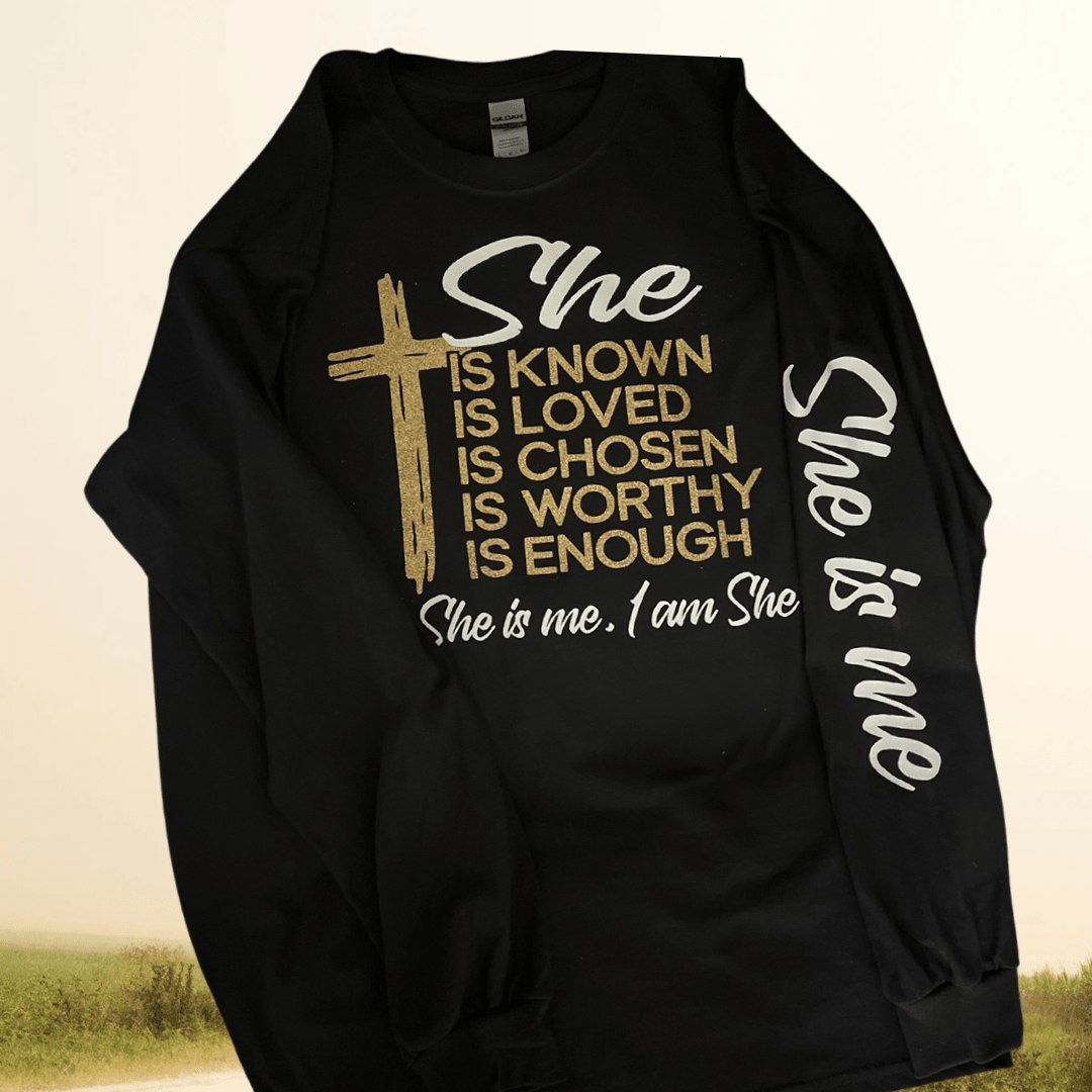 She is Known, loved, chosen, Worthy, Enough long sleeve T-shirt - shopsmitees